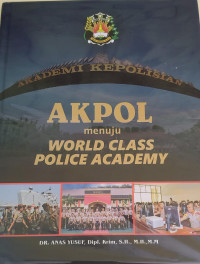 Image of Akpol Menuju World Class Police Academi