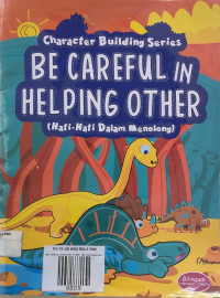 Image of BE CAREFUL IN HELPING OTHER ( Hati- Hati Dalam Menolong )