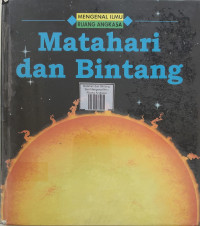 Image of Matahari dan Bintang: Seri Mengenal Ilmu Ruang Angkasa
