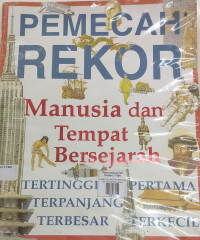 Image of PEMECAH REKOR; Manusia dan Tempat Bersejarah