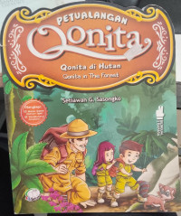 PETUALANAGAN QONITA (Qonita di hutan )