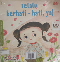 Image of Selalu berhati-hati, ya !