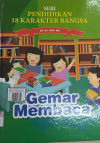 Image of Seri Pendidikan 18 Karakter Bangsa Gemar Membaca