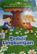 Seri Pendidikan 18 Karakter Bangsa Perduli Lingkungan