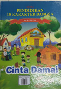 Seri Pendidikan 18 Karakter Bangsa  Cinta Damai