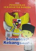 Seri Pendidikan 18 Karakter Bangsa Semangat Kebangsaan