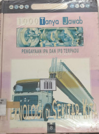 Image of Teknologi Di Sekitar Kita: 1000 Tanya & Jawab Seri Anak Pintar