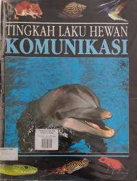 Image of TINGKAH LAKU HEWAN: KOMUNIKASI