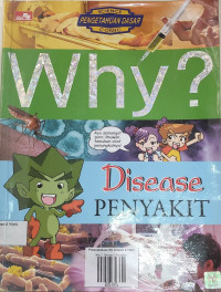 Image of Why ? Disease ( Penyakit )