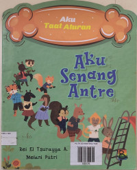 Image of Aku Senang Antre; Aku Taat Aturan