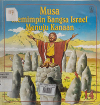 Image of Musa Memimpin Bangsa Israel Menuju ke Kanaan