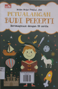 Image of PETUALANGAN BUDI PEKERTI: Berimaginasi dengan 20 cerita